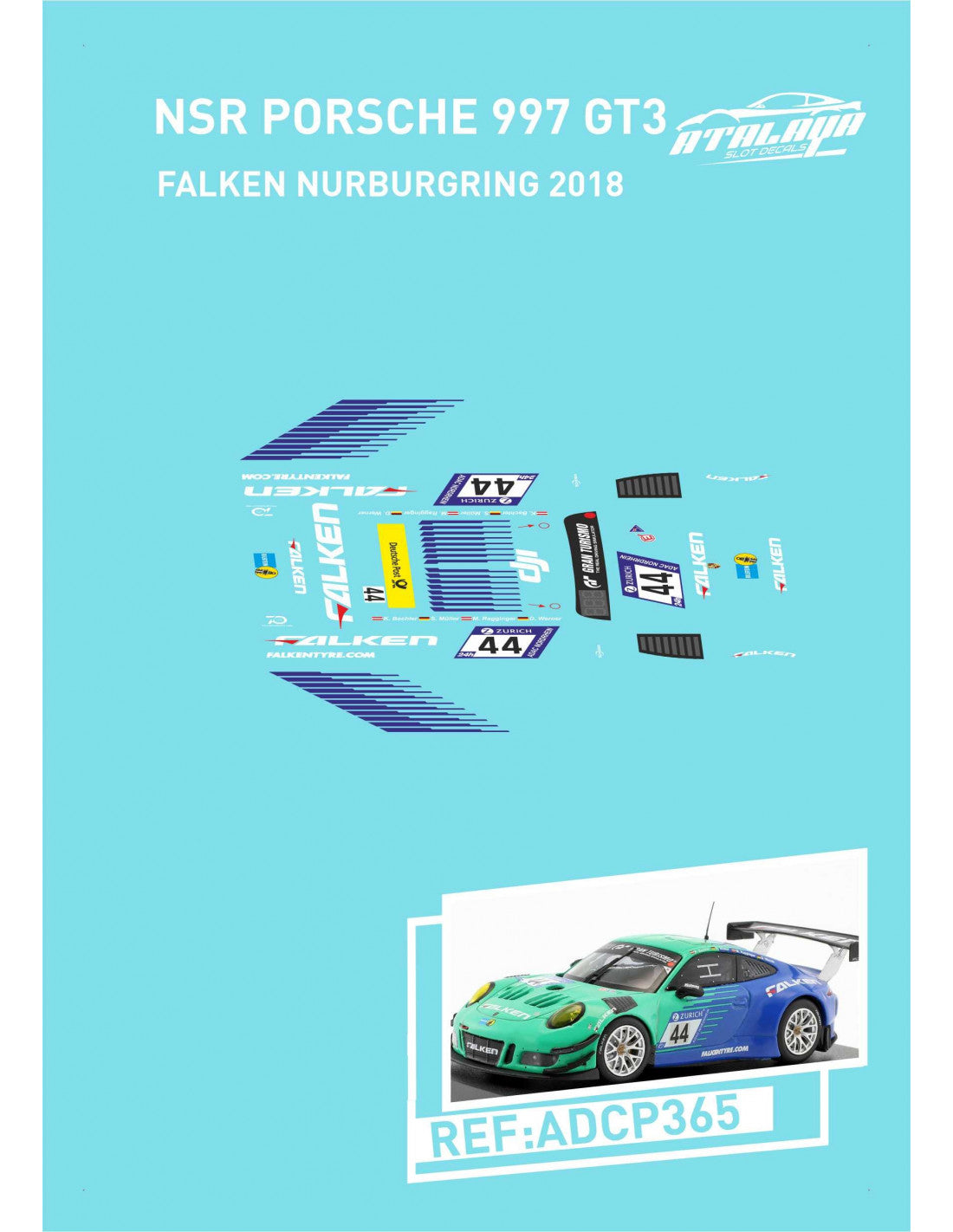 Atalaya Decals ADCP365 - NSR Porsche 997 GT3 - Falken #44 - '18 Nurburgring